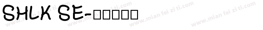 SHLK SE字体转换